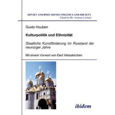 Kulturpolitik und Ethnizität, Gebundene Ausgabe von Guido Houben, Ibidem, 978-3-89821-542-8