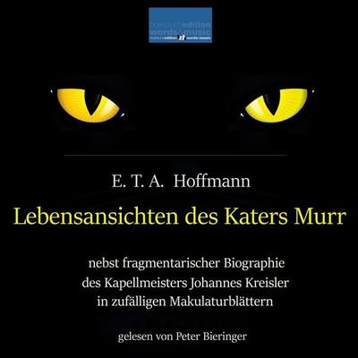 Lebensansichten des Katers Murr: - E.T.A. Hoffmann, Audio, 4064066961657