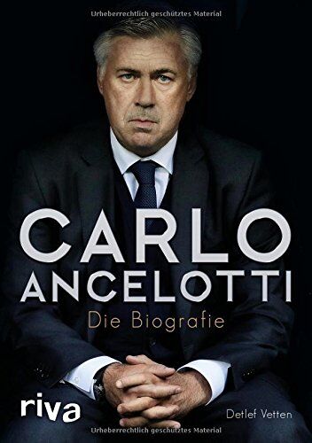 Detlef Vetten - Carlo Ancelotti: Die Biografie - Preis vom 09.10.2026 07:28:09 h