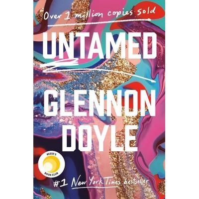 Untamed, Gebundene Ausgabe von Glennon Doyle, Random House LLC US, 978-1-984801-25-8