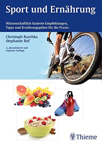Christoph Raschka - Sport und Ernährung: Wissenschaftlich basierte Empfehlungen, Tipps und Ernährungspläne für die Praxis - Preis vom 30.09.2026 09:01:18 h