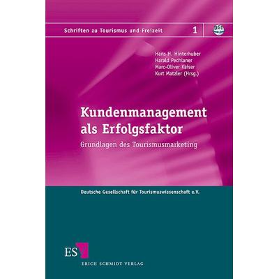 Kundenmanagement als Erfolgsfaktor, Taschenbuch von Hans H. Hinterhuber,Harald Pechlaner,Marc-Oliver Kaiser, Erich Schmidt Verlag, 978-3-503-07818-9