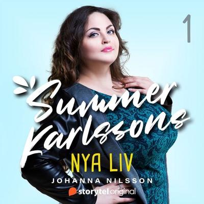 Summer Karlssons nya liv - Johanna Nilsson, Audio, 9789180682107