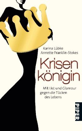 Karina Lübke - Krisenkönigin: Mit List und Glamour gegen die Tücken des Lebens - Preis vom 30.09.2026 09:01:18 h