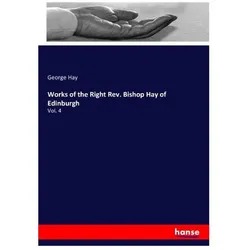 Works of the Right Rev. Bishop Hay of Edinburgh, Sachbücher von George Hay