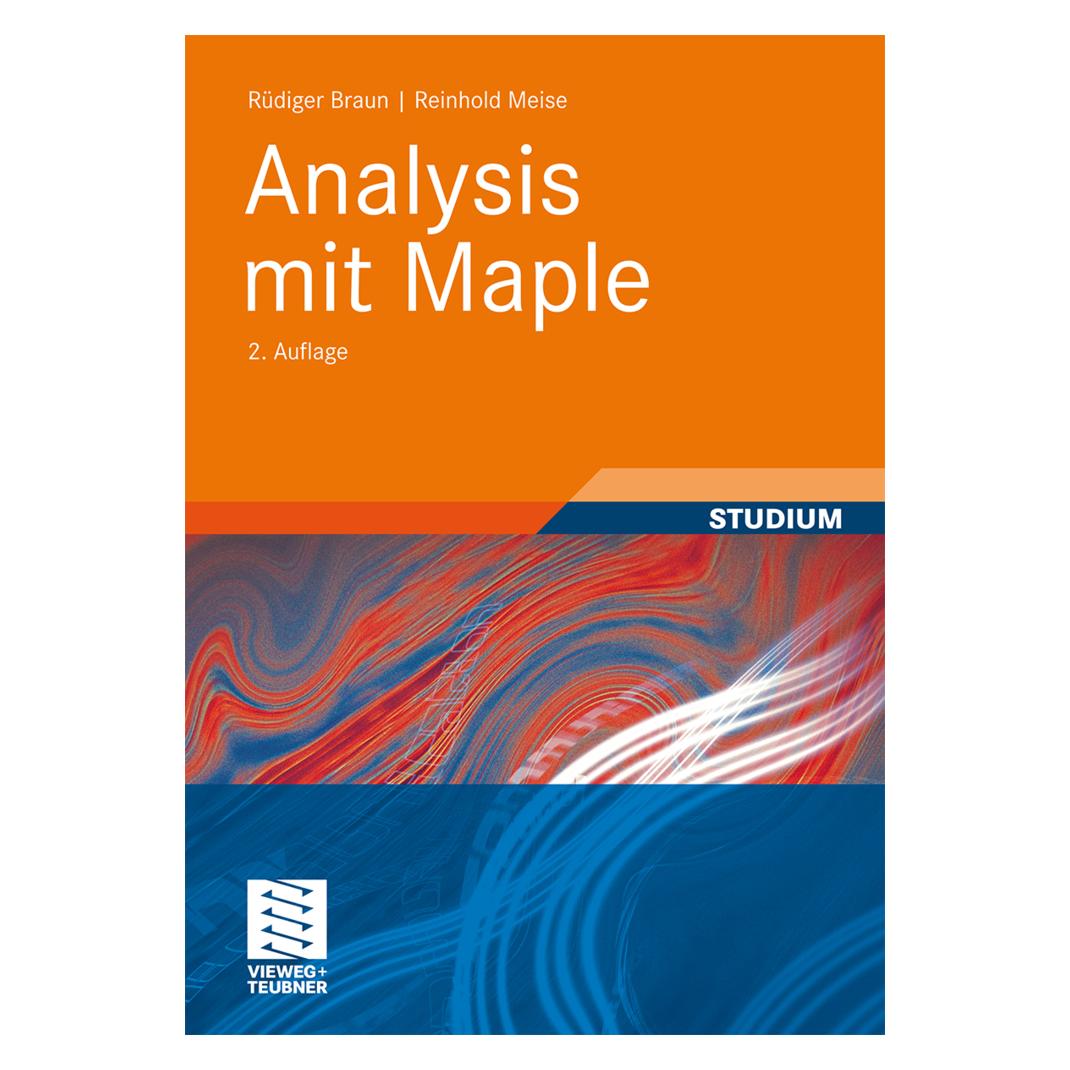 Vieweg & Teubner Analysis mit Maple (Deutsch, Softcover, Reinhold Meise, Rüdiger Braun) (8324240)