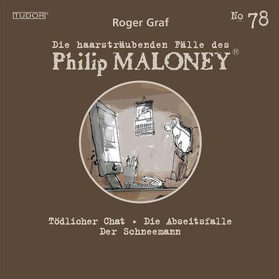 Die haarsträubenden Fälle des Philip Maloney, No.78 - Roger Graf, Audio, 7619911484781