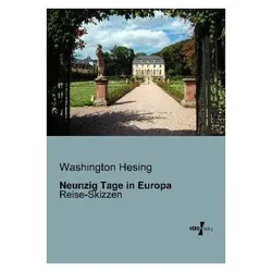 Neunzig Tage in Europa, Reisebücher von Washington Hesing