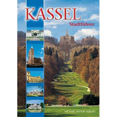 Kassel Stadtführer, Geheftet von Michael Imhof, Michael Imhof Verlag, 978-3-932526-07-7