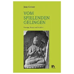 Vom spielenden Gelingen, Fachbücher von Jean Gebser