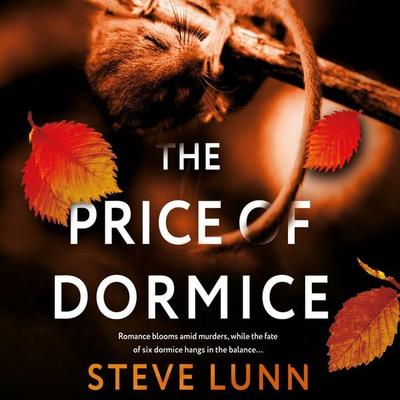 The Price of Dormice - Steve Lunn, Audio, 9781399192149