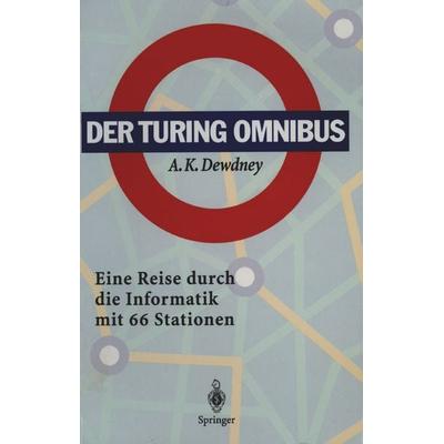 Der Turing Omnibus, Taschenbuch von A.K. Dewdney, Springer Berlin, 978-3-540-57780-5