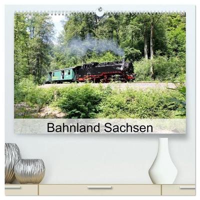 Bahnland Sachsen (hochwertiger Premium Wandkalender 2027 DIN A2 quer), Kunstdruck in Hochglanz