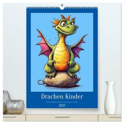 Drachen Kinder (hochwertiger Premium Wandkalender 2027 DIN A2 hoch), Kunstdruck in Hochglanz