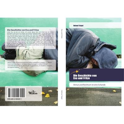 Die Geschichte von Eva und Fritze, Taschenbuch von Helmut Teipel, Goldene Rakete, 978-620-2-44324-1