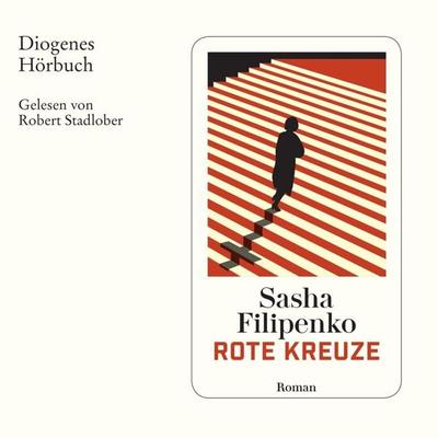 Rote Kreuze - Sasha Filipenko, Audio, 9783257693379