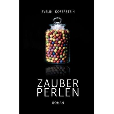 Zauberperlen, Taschenbuch von Evelin Köferstein, Epubli, 978-3-565-10292-1