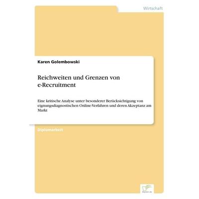 Reichweiten und Grenzen von e-Recruitment, Taschenbuch von Karen Golembowski, GRIN, 978-3-8386-5458-4