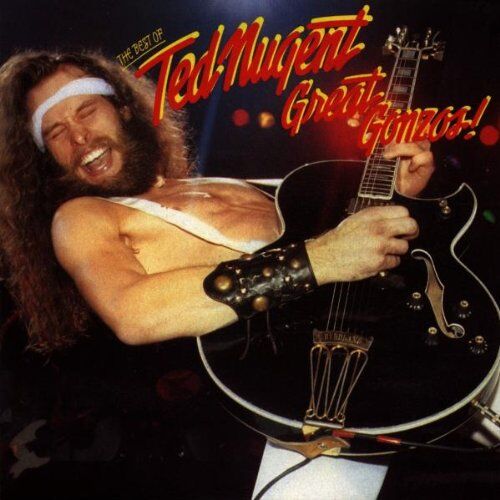 Ted Nugent - Great Gonzos-the Best of Ted Nugent - Preis vom 09.10.2026 07:28:09 h