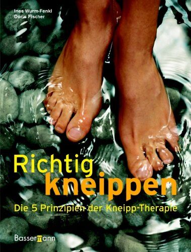 Ines Wurm-Fenkl - Richtig kneippen. Die 5 Prinzipien der Kneipp-Therapie - Preis vom 11.10.2026 15:43:13 h