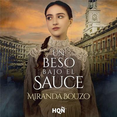 Un beso bajo el sauce - Miranda Bouzo, Audio, 9788410629820