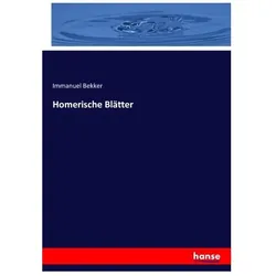 Homerische Blätter, Fachbücher von Immanuel Bekker