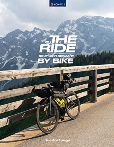 Sebastian Taprogge - KOMPASS On the Ride Southern Germany: Bikepacking quer durch Süddeutschland (KOMPASS Funktionaler Bildband, Band 1585) - Preis vom 12.10.2026 11:37:12 h
