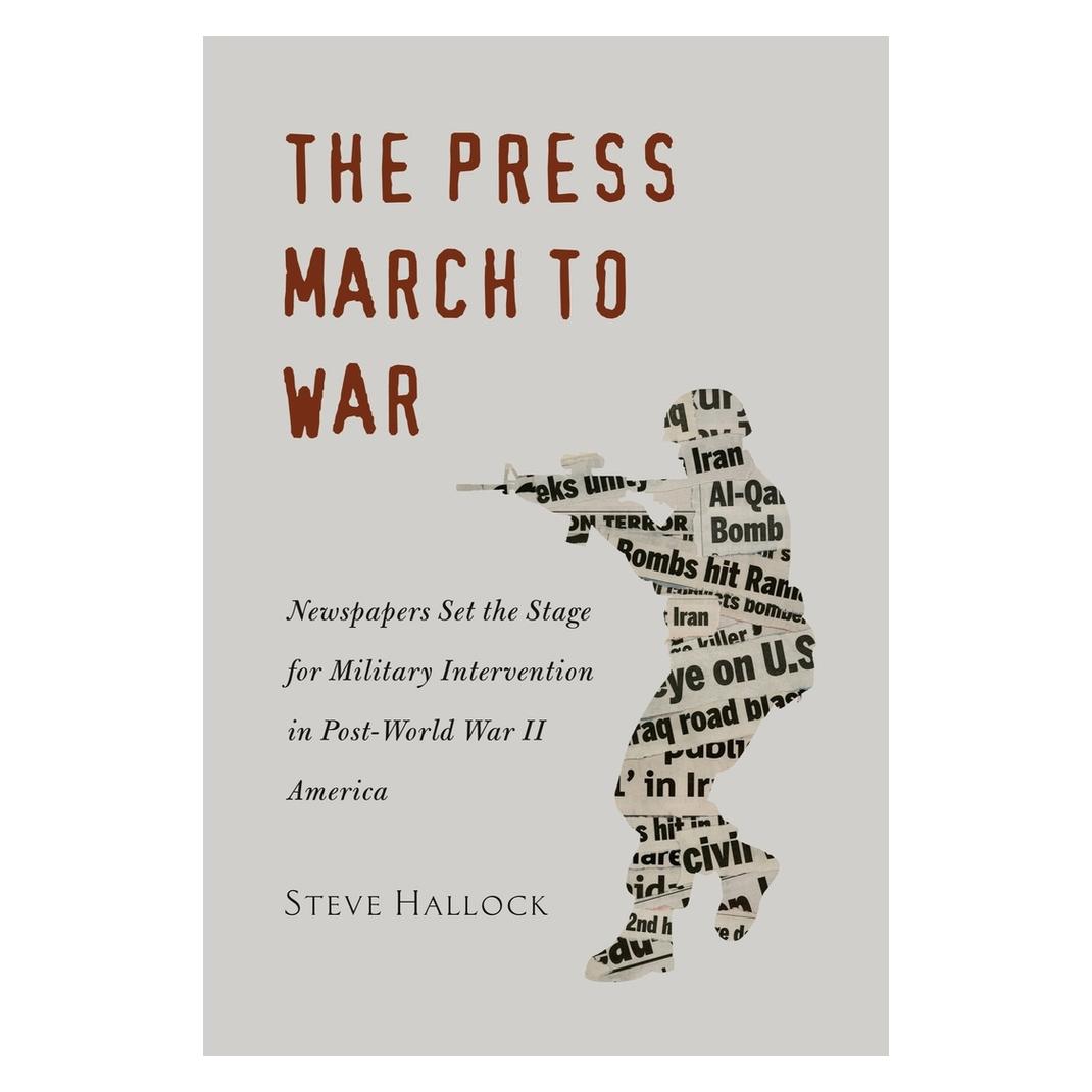 Peter Lang Hallock:The Press March to War (Englisch, Hardcover, Steve Hallock) (67748111)