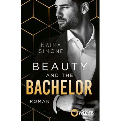 Beauty and the Bachelor, Taschenbuch von Naima Simone, More ein Imprint von Aufbau Verlage GmbH & Co. KG, 978-3-9875105-0-2