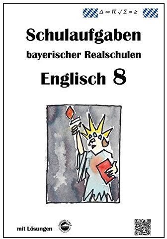 Monika Arndt - Englisch 8 - Schulaufgaben bayerischer Realschulen mit Lösungen - Preis vom 06.10.2026 07:26:00 h