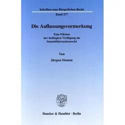 Die Auflassungsvormerkung., Fachbücher von Jürgen Stamm