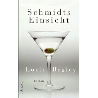 Schmidts Einsicht, Taschenbuch von Louis Begley, Suhrkamp, 978-3-518-46415-1