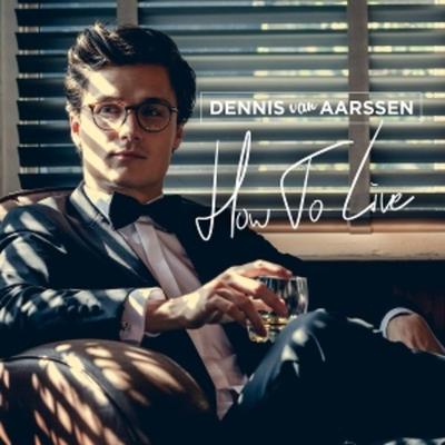 How To Live - Dennis van Aarssen, Vinyl