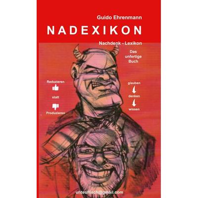 Nadexikon, Taschenbuch von Guido Ehrenmann, BoD – Books on Demand, 978-3-695-72673-8