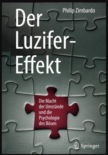 Zimbardo, Philip G. - Der Luzifer-Effekt: Die Macht der Umstände und die Psychologie des Bösen - Preis vom 12.10.2026 11:37:12 h