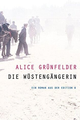 Alice Grünfelder - Die Wüstengängerin: Roman - Preis vom 04.10.2026 03:51:26 h