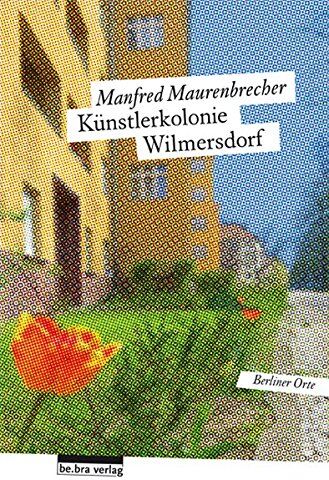 Manfred Maurenbrecher - Künstlerkolonie Wilmersdorf: Berliner Orte - Preis vom 09.10.2026 07:28:09 h