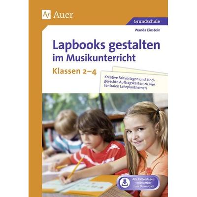 Lapbooks gestalten im Musikunterricht Kl. 2-4, Set von Wanda Einstein, Auer Verlag in der AAP Lehrerwelt GmbH, 978-3-403-08157-9