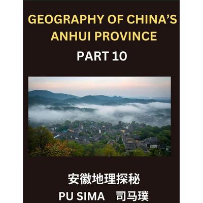 Geography of China's Anhui Province (Part 10)- Open the door to Mandarin Chinese proficiency, exploring Chinese Characters, Pinyin guides, and English