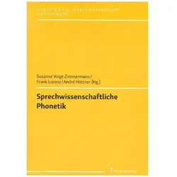 Sprechwissenschaftliche Phonetik, Fachbücher von Frank Lorenz, Susanne Voigt-Zimmermann, André Hüttner