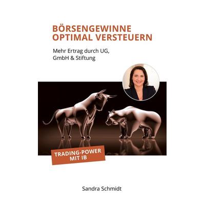 Börsengewinne optimal versteuern, Taschenbuch von Sandra Schmidt, BoD – Books on Demand, 978-3-7519-5999-5