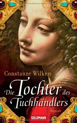 Constanze Wilken - Die Tochter des Tuchhändlers: Roman - Preis vom 02.10.2026 23:42:20 h