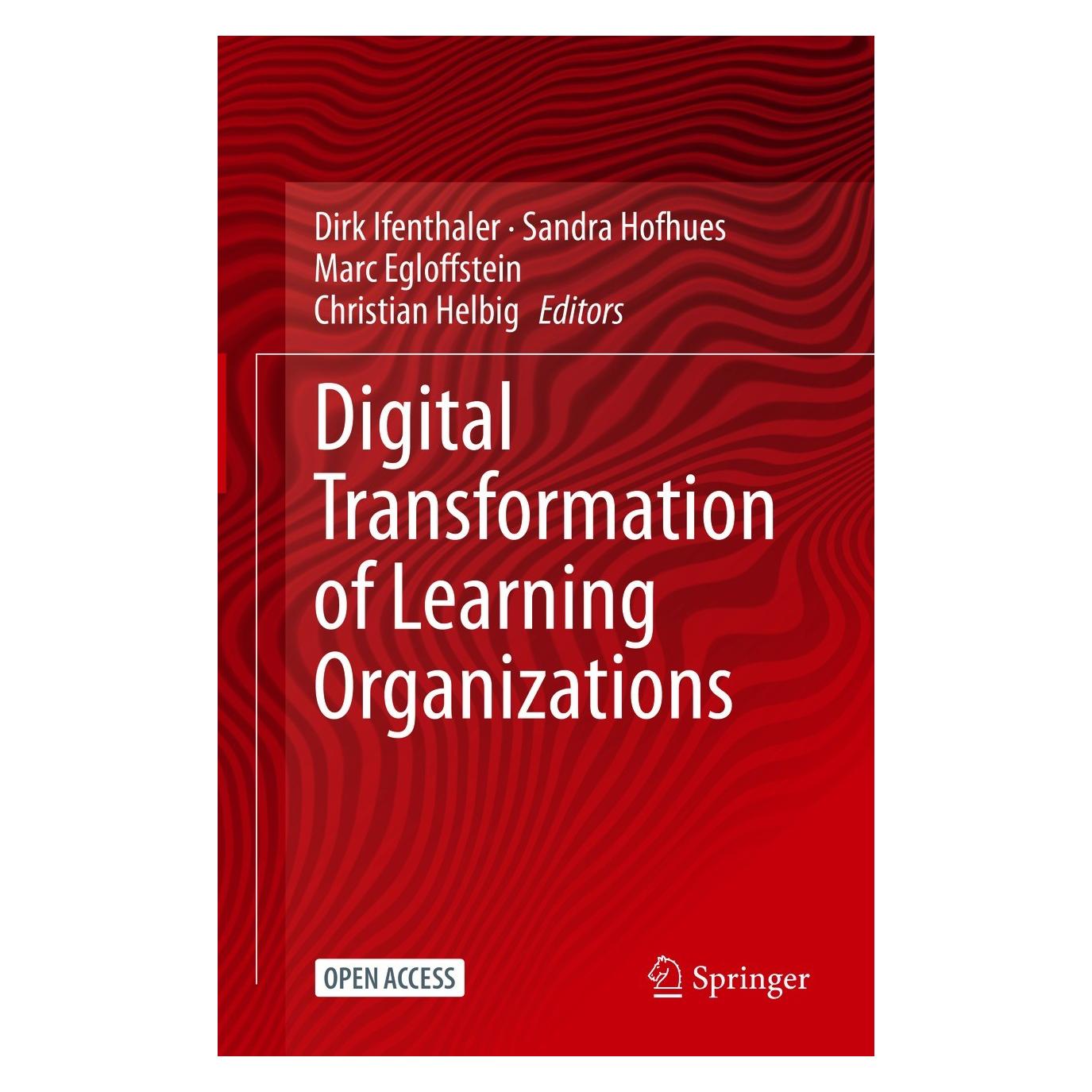 Springer Digital Transformation of Learning Organizations (Englisch, Hardcover, Christian Helbig, Dirk Ifenthaler, Marc Egloffstein, Sandra Hofhues) (9783030558772)