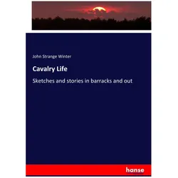 Cavalry Life, Sachbücher von John Strange Winter