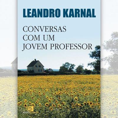 Conversas com um jovem professor - Leandro Karnal, Audio, 9788552001843