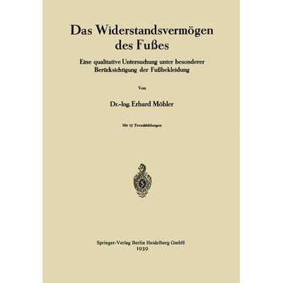 Das Widerstandsvermögen des Fußes, Taschenbuch von Erhard Möhler, Springer Berlin, 978-3-662-38826-6