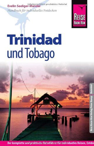 Evelin Seeliger-Mander - Reise Know-How Trinidad und Tobago: Reiseführer für individuelles Entdecken - Preis vom 14.10.2026 23:07:16 h