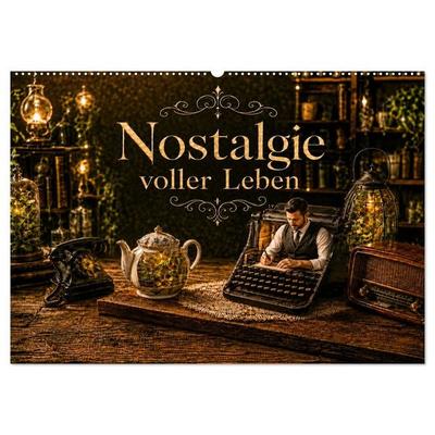 Nostalgie voller Leben (Wandkalender 2027 DIN A2 quer), CALVENDO Monatskalender
