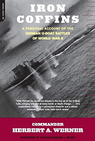Werner, Herbert A. - Iron Coffins: A Personal Account Of The German U-boat Battles Of World War II - Preis vom 09.10.2026 07:28:09 h