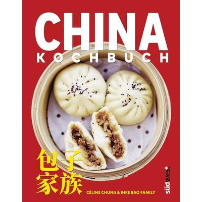 China-Kochbuch, Gebundene Ausgabe von Céline Chung, Südwest Verlag, 978-3-517-10289-4